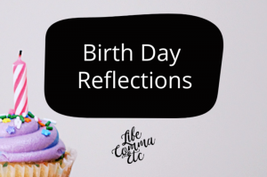 Birth Day Reflections - Sad Birth Stories